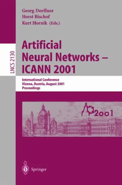 Buy Artificial Neural Networks - ICANN 2001 (English, Georg Dorffner | Horst Bischof | Kurt Hornik) Online at Best Price - BookBajar
