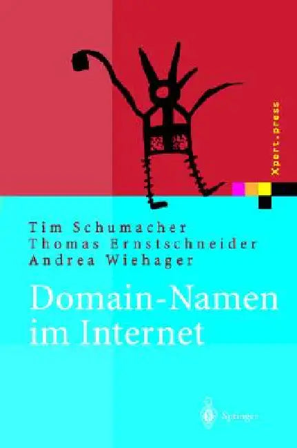Buy Domain-Namen Im Internet (English, Tim Schumacher | Thomas Ernstschneider | Andrea Wiehager) Online at Best Price - BookBajar