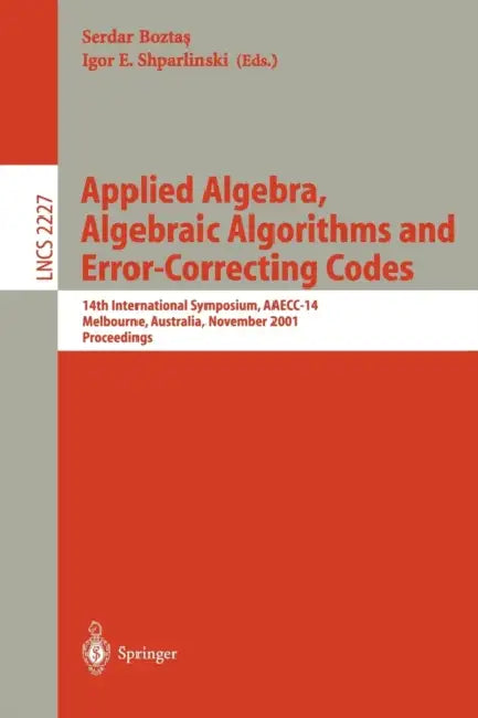 Buy Applied Algebra, Algebraic Algorithms and Error-Correcting Codes (English, Serdar Boztas | Igor E. Shparlinski) Online at Best Price - BookBajar