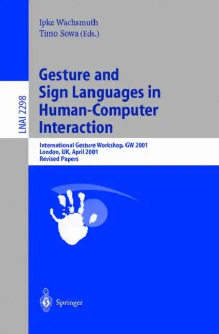 Buy Gesture and Sign Languages in Human-Computer Interaction (English, Ipke Wachsmuth | Timo Sowa) Online at Best Price - BookBajar