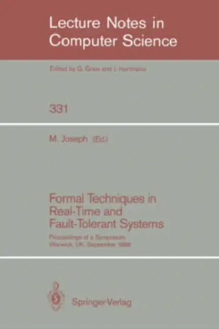 Buy Formal Techniques in Real-Time and Fault-Tolerant Systems (English, Mathai Joseph) Online at Best Price - BookBajar