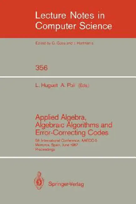 Buy Applied Algebra, Algebraic Algorithms and Error-Correcting Codes (English, Llorenc Huguet | Alain Poli) Online at Best Price - BookBajar