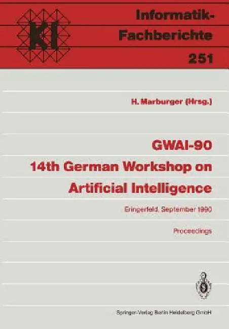 Buy Gwai-90 14th German Workshop on Artificial Intelligence (English, Heinz Marburger) Online at Best Price - BookBajar