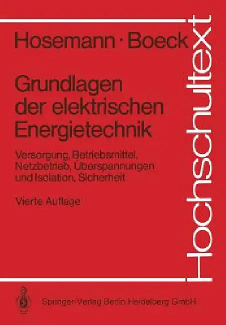 Buy Grundlagen Der Elektrischen Energietechnik (English, Gerhard Hosemann | Wolfram Boeck) Online at Best Price - BookBajar