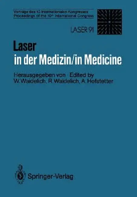 Buy Laser in Der Medizin / Laser in Medicine (English, Wilhelm Waidelich | Raphaela Waidelich | Alfons Hofstetter) Online at Best Price - BookBajar