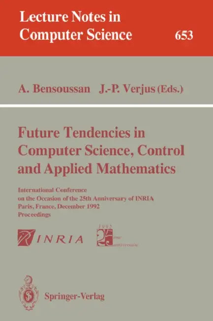 Buy Future Tendencies in Computer Science, Control and Applied Mathematics (English, Alain Bensoussan | Jean-Pierre Verjus) Online at Best Price - BookBajar