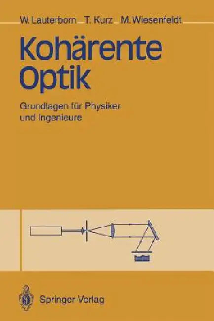 Buy Kohärente Optik (English, Werner Lauterborn | Thomas Kurz | Martin Wiesenfeldt) Online at Best Price - BookBajar