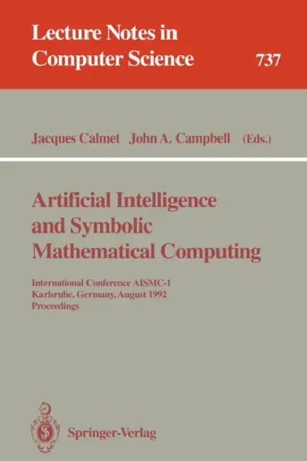 Buy Artificial Intelligence and Symbolic Mathematical Computing (English, Jacques Calmet | John A. Campbell) Online at Best Price - BookBajar