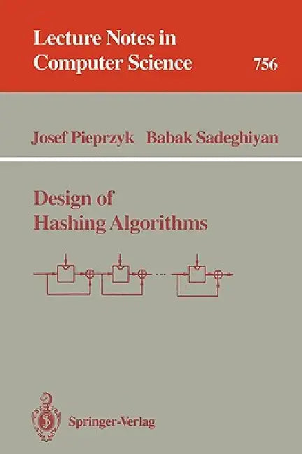 Buy Design of Hashing Algorithms (English, Josef Pieprzyk | Babak Sadeghiyan) Online at Best Price - BookBajar