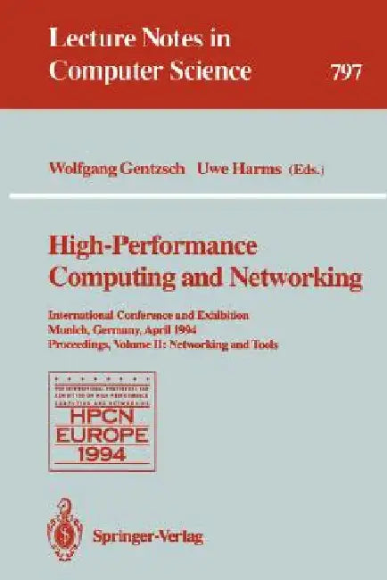 Buy High-Performance Computing and Networking (English, Wolfgang Gentzsch | Uwe Harms) Online at Best Price - BookBajar