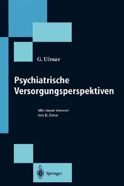 Buy Psychiatrische Versorgungsperspektiven (English, G. Ulmar | K. Ernst) Online at Best Price - BookBajar