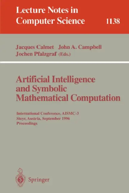 Buy Artificial Intelligence and Symbolic Mathematical Computation (English, Jaques Calmet | John A. Campbell | Jochen Pfalzgraf) Online at Best Price - BookBajar