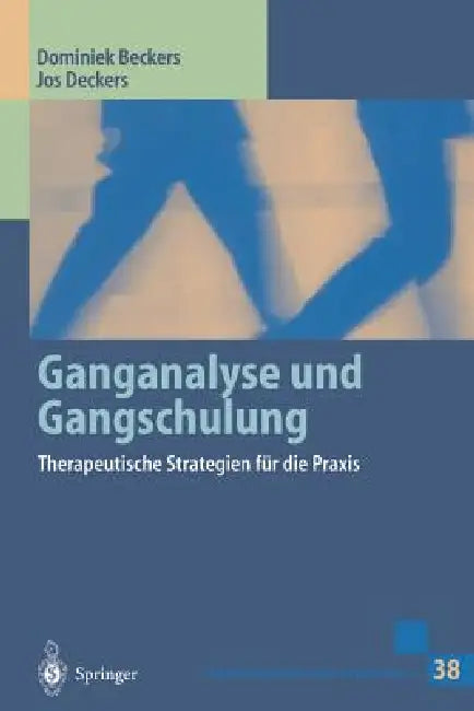 Buy Ganganalyse Und Gangschulung (English, Dominiek Beckers | J. Cluitmans | P. J. Gröschl-Willems) Online at Best Price - BookBajar
