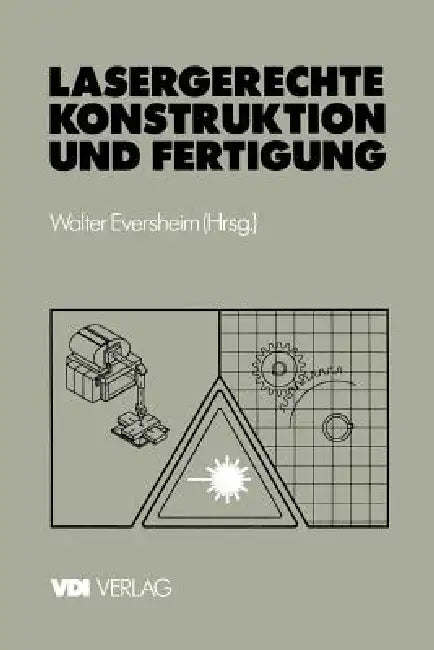 Buy Lasergerechte Konstruktion Und Fertigung (English, Walter Eversheim) Online at Best Price - BookBajar
