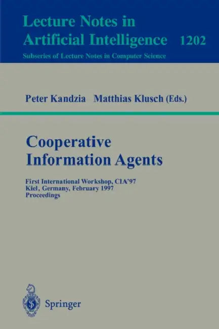 Buy Cooperative Information Agents (English, Peter Kandzia | Matthias Klusch) Online at Best Price - BookBajar