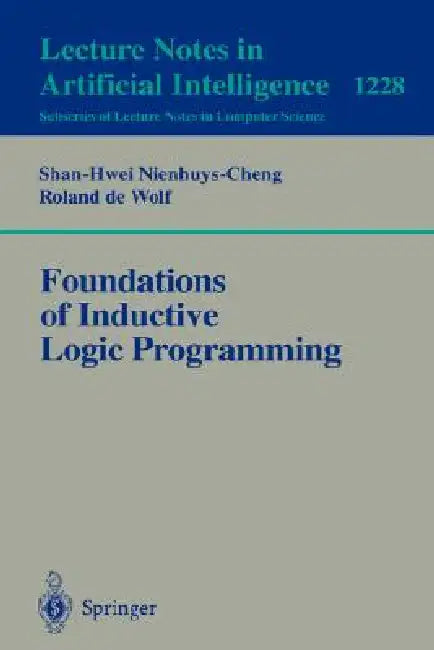 Buy Foundations of Inductive Logic Programming (English, Shan-Hwei Nienhuys-Cheng | Ronald De Wolf) Online at Best Price - BookBajar