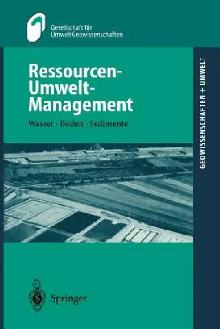 Buy Ressourcen-Umwelt-Management (English, M. Huch | Gesellschaft Für Umweltgeowissenschaften | H. Geldmacher) Online at Best Price - BookBajar