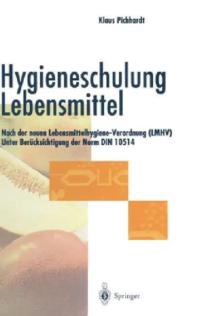 Buy Hygieneschulung Lebensmittel (English, Klaus Pichhardt) Online at Best Price - BookBajar
