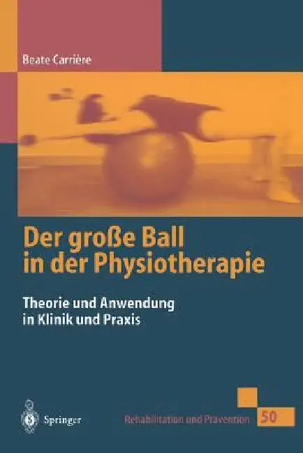 Buy Der Große Ball in Der Physiotherapie (English, Beate Carrière | V. Janda | K. Hofheinz-Eckert) Online at Best Price - BookBajar