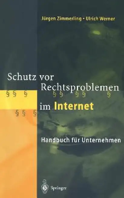 Buy Schutz VOR Rechtsproblemen Im Internet (English, Jürgen Zimmerling | Ulrich Werner) Online at Best Price - BookBajar