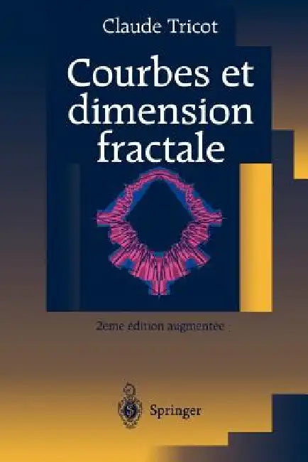 Buy Courbes Et Dimension Fractale (English, Claude Tricot | M. Mendes France) Online at Best Price - BookBajar