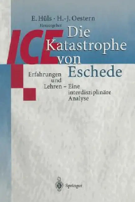 Buy Die Ice-Katastrophe Von Eschede (English, E. Hüls | Hans-Jörg Oestern) Online at Best Price - BookBajar
