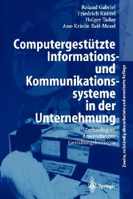 Buy Computergestützte Informations- Und Kommunikationssysteme in Der Unternehmung (English, Roland Gabriel | Friedrich Knittel | Holger Taday) Online at Best Price - BookBajar