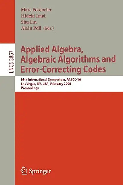 Buy Applied Algebra, Algebraic Algorithms and Error-Correcting Codes (English, Marc Fossorier | Hideki Imai | Shu Lin) Online at Best Price - BookBajar