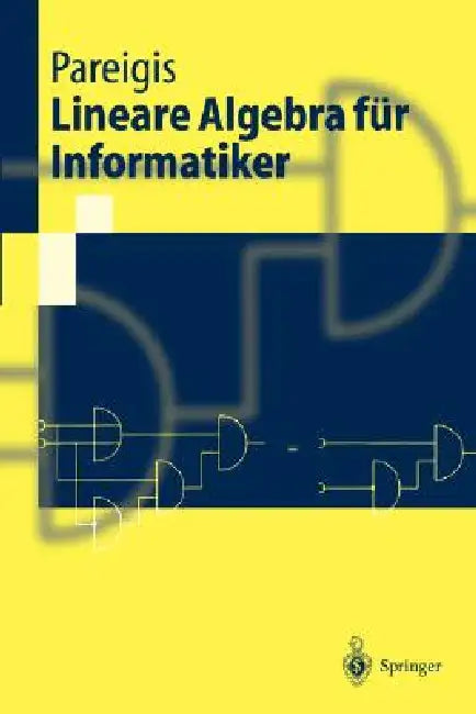 Buy Lineare Algebra Für Informatiker (English, Bodo Pareigis) Online at Best Price - BookBajar