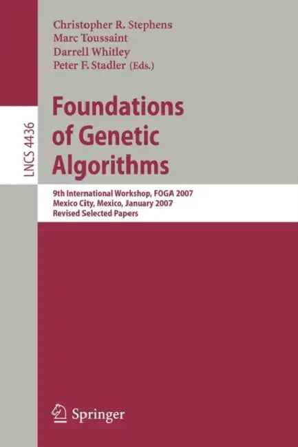 Buy Foundations of Genetic Algorithms (English, Christopher R. Stephens | Marc Toussaint | Darrell Whitley) Online at Best Price - BookBajar