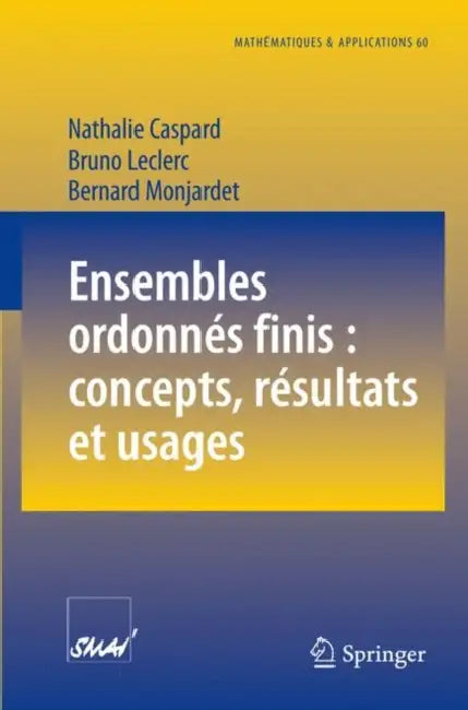 Buy Ensembles Ordonnés Finis (English, Nathalie Caspard | Bruno Leclerc | Bernard Monjardet) Online at Best Price - BookBajar