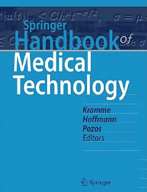 Buy Springer Handbook of Medical Technology (English, Rüdiger Kramme | Klaus-Peter Hoffmann | Robert Steven Pozos) Online at Best Price - BookBajar