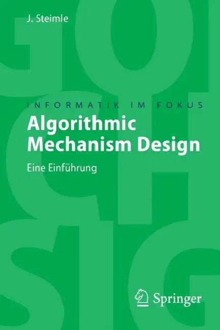Buy Algorithmic Mechanism Design (English, Jürgen Steimle) Online at Best Price - BookBajar