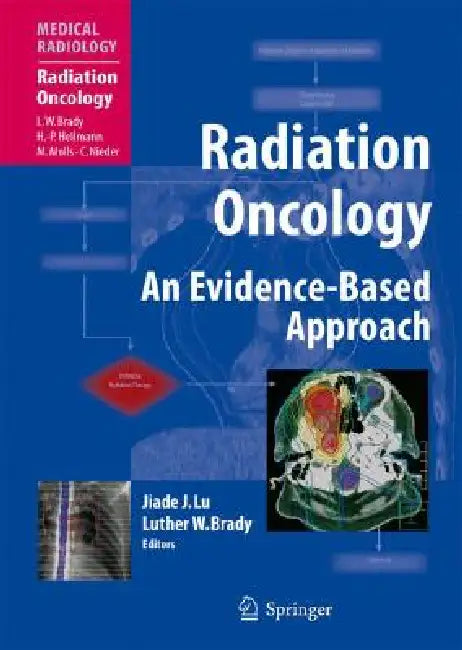 Buy Radiation Oncology (English, Jiade J. Lu | Luther W. Brady | Luther W. Brady) Online at Best Price - BookBajar