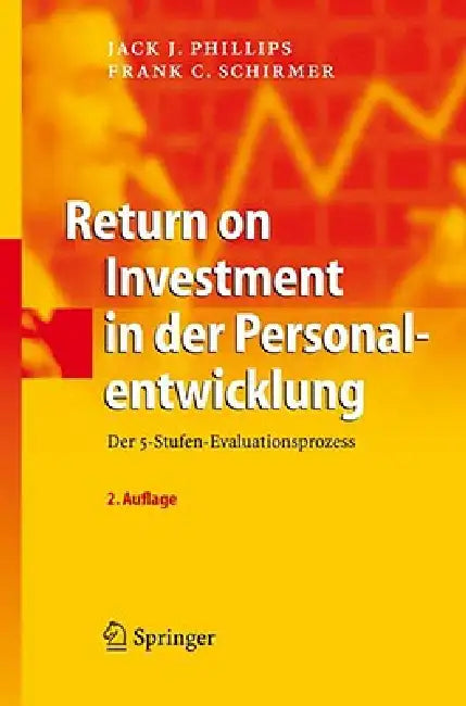 Buy Return on Investment in Der Personalentwicklung (English, Jack J. Phillips | Frank C. Schirmer) Online at Best Price - BookBajar