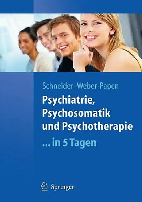 Buy Psychiatrie, Psychosomatik Und Psychotherapie ...in 5 Tagen (English, Frank Schneider | Sabrina Weber) Online at Best Price - BookBajar