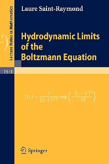 Buy Hydrodynamic Limits of the Boltzmann Equation (English, Laure Saint-Raymond) Online at Best Price - BookBajar