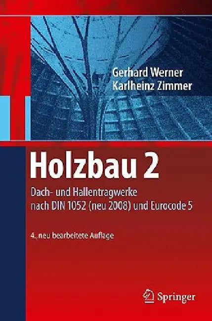 Buy Holzbau 2 (English, Gerhard Werner | Karl-Heinz Zimmer | Karl-Heinz Zimmer) Online at Best Price - BookBajar