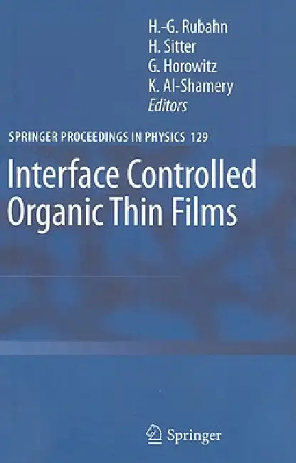 Buy Interface Controlled Organic Thin Films (English, Horst-Günter Rubahn | Helmut Sitter | Giles Horowitz) Online at Best Price - BookBajar