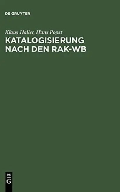 Buy Katalogisierung Nach Den Rak-wb (English, Klaus/ Popst, Hans Haller) Online at Best Price - BookBajar