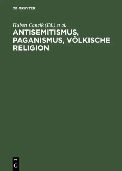 Buy Antisemitismus, Paganismus, Völkische Religion (English, Hubert Cancik | Uwe Puschner) Online at Best Price - BookBajar