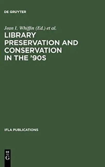 Buy Library Preservation and Conservation in the '90s (English, Jean I. Whiffin | John Havermans) Online at Best Price - BookBajar
