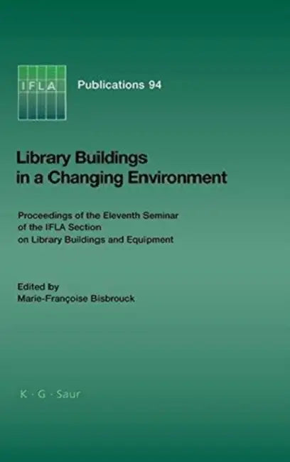 Buy Library Buildings in a Changing Environment (English, Marie-Françoise Bisbrouck) Online at Best Price - BookBajar