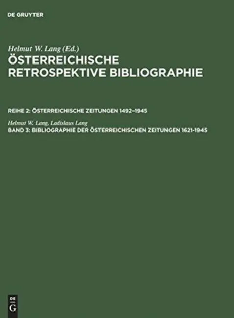 Buy Bibliographie Der Österreichischen Zeitungen 1621-1945 (English, Helmut W./ Lang, Ladislaus/ Buchinger, Wilma (CON) Lang) Online at Best Price - BookBajar