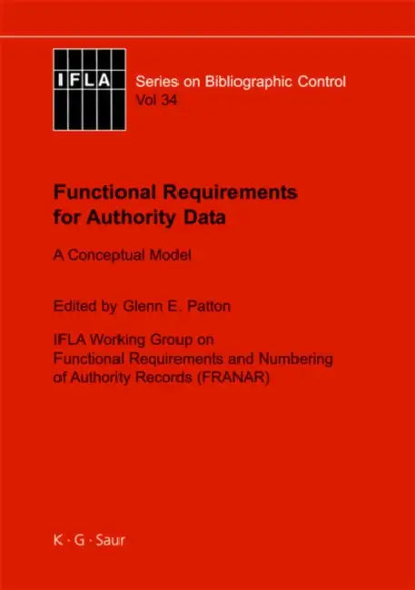 Buy Functional Requirements for Authority Data (English, Glenn E. Patton) Online at Best Price - BookBajar
