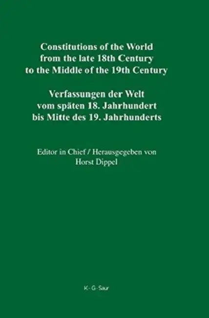 Buy Constitutions of the World from the Late 18th Century to the Middle of the 19th Century, Volume 1 (English, Robert Stauffer | D. Elwood Dunn | Miriam Online at Best Price - BookBajar
