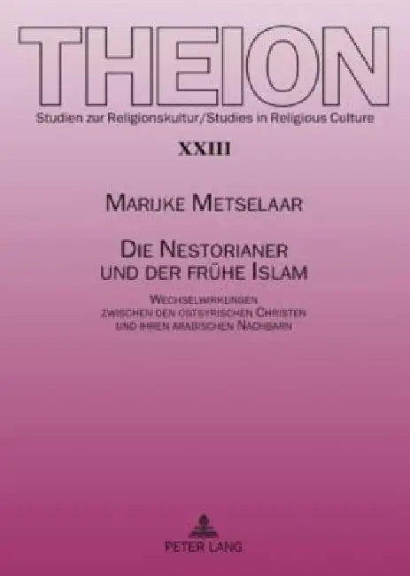 Buy Die Nestorianer und der fruehe Islam (English, Edmund Weber | Marijke Metselaar) Online at Best Price - BookBajar