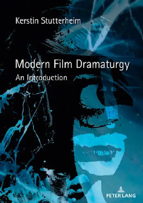 Buy Modern Film Dramaturgy (English, Kerstin Stutterheim) Online at Best Price - BookBajar