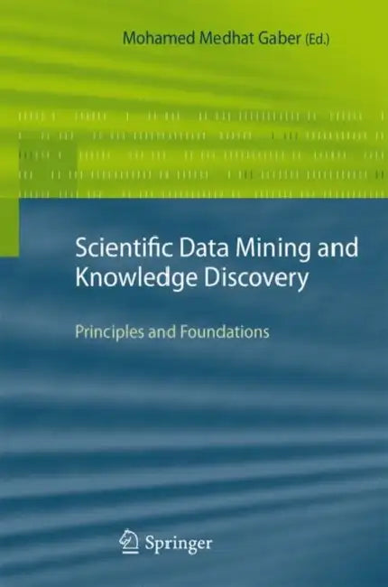 Buy Scientific Data Mining and Knowledge Discovery (English, Mohamed Medhat Gaber) Online at Best Price - BookBajar