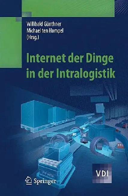 Buy Internet der Dinge In der Intralogistik (English, Willibald Günthner | Michael Hompel) Online at Best Price - BookBajar